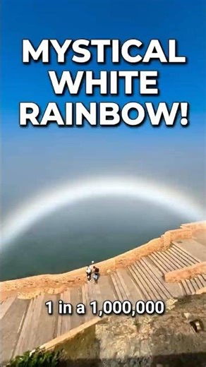 The Rarest Thing You’ll Ever See: White Rainbow