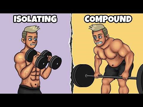 Isolating VS Compound Exercises - Which One Is Better?