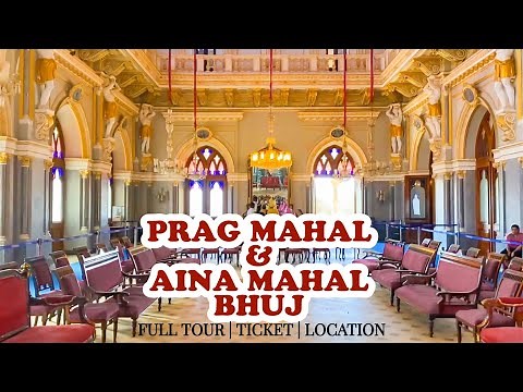 PRAG MAHAL BHUJ | AINA MAHAL | MUSEUM | FULL TOUR | DETAILED VIDEO BY GUJJURIDER