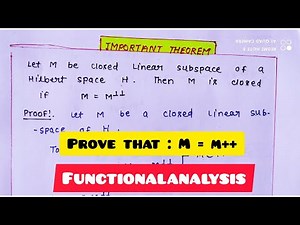 Hilbert space important theorem // functionalanalysis//