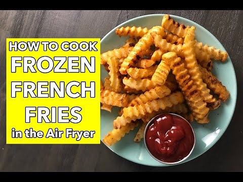 How to Make Frozen French Fries in the Air Fryer