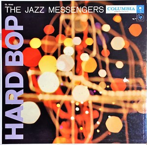 The Jazz Messengers - Hard Bop