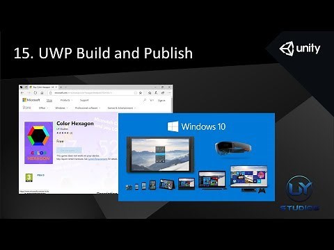 15. Unity: UWP Build and Publish (Hexagon)