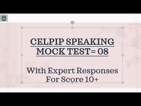 Celpip speaking test 08 with expert answers for Score 10+