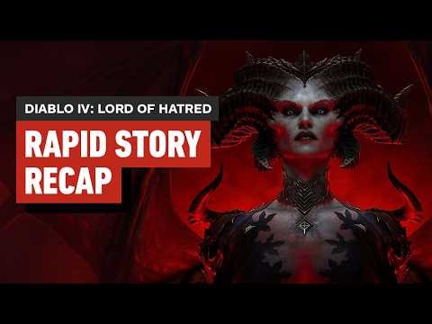 Diablo IV: Lord of Hatred ⁠– Rapid Story Recap
