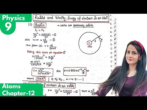 9) Radius, velocity and Energy of electron in an orbit| Atoms chapter-12 Class12 Physics| #neet