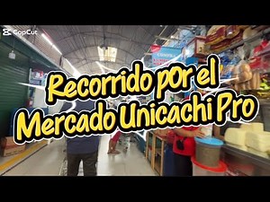 ASÍ ES EL MERCADO UNICACHI DE PRO 🫨😯