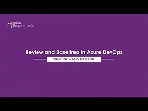 Review and Baselines in Azure DevOps: Create a New Baseline | Tutorials