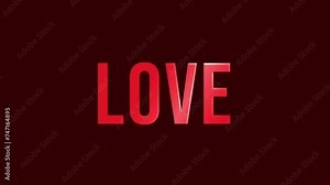 Love Typography 4K Animation with Dark red background and animating text. Light sweeping on the love text, backdrop Stock Video