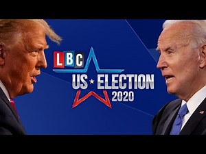 US Presidential Election 2020 Results Live: America Decides - Donald Trump or Joe Biden | LBC
