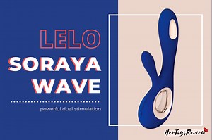 LELO Soraya Wave Review: Experience a Different Sensation!