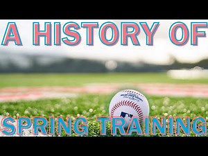 A History of SPRING TRAINING