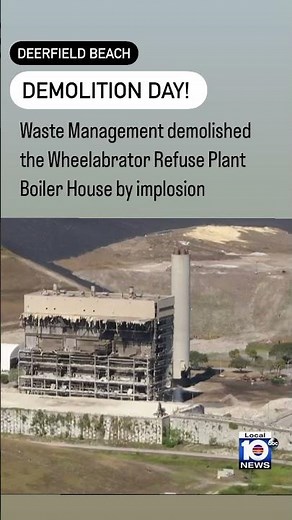 Waste Management demolished the Wheelabrator Refuse Plant Boiler House by implosion in Broward.