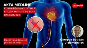 AKFA Medline klinikasida bolalarda tug‘ma yurak nuqsonlarini xavfsiz usul bilan davolash amaliyoti o‘tkazilmoqda