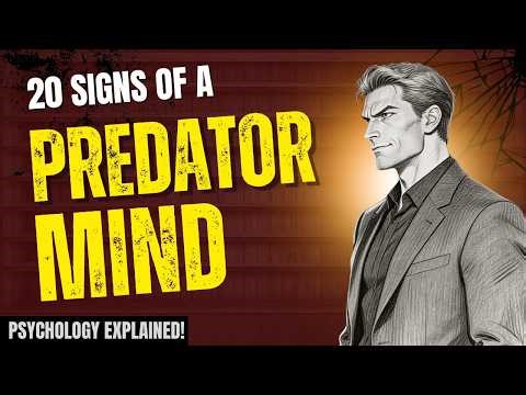 20 Signs of a Predator Mind