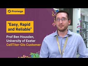 Prof Ben Housden, University of Exeter says why he uses CellTiter-Glo - "easy, rapid and reliable"