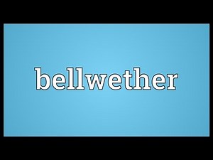 Bellwether Meaning