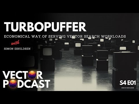 Economical way of serving vector search workloads with Simon Eskildsen, CEO Turbopuffer