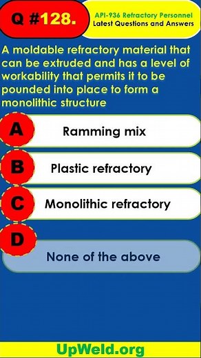 Q128 API 936 Exam Latest Questions and Answers 2023 #shorts #RefractoryPersonnel