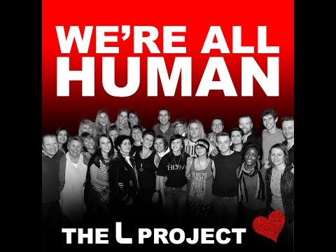 "We're All Human" - The L Project Official Music Video - LGBTQ+ Charity Music Single