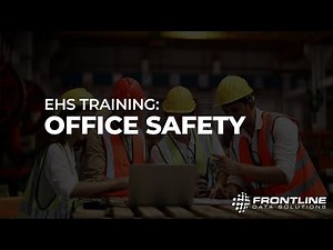 EHS Training: Office Safety