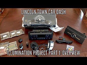 Lincoln Town Car Dash Illumination Project Part 1: Overview