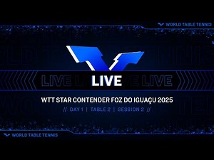 LIVE! | T2 | Day 1 | WTT Star Contender Foz do Iguaçu 2025 | Session 2