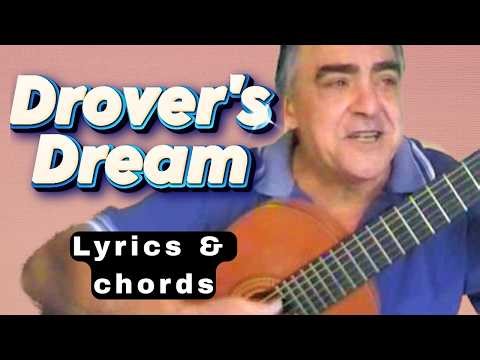 The Drover’s Dream – Australian Folk Song (Guitar, Lyrics & Chords)