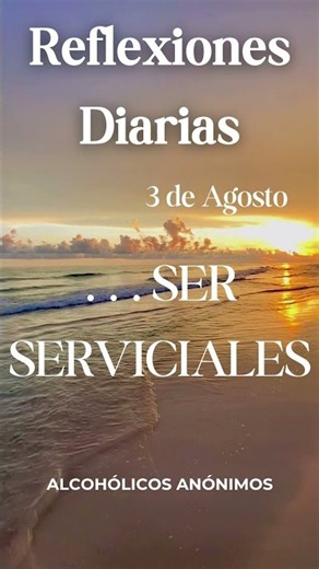 Daily Reflections August 3 . . . BEING HELPFUL #aa #alcoholicsanonymous
