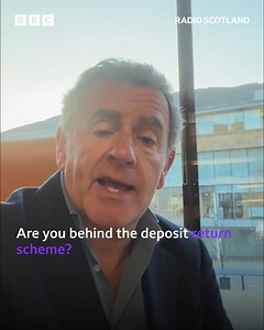 Concern has been expressed about the impact on business of the Scottish government's new deposit return scheme, but ministers say it will be a success. Are you behind the deposit return scheme? | BBC Radio Scotland