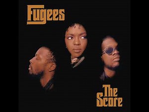 Fugees - Killing Me Softly with His Song (Clean)