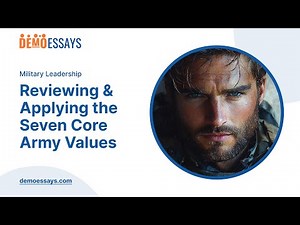 Reviewing and Applying the Seven Core Army Values - Essay Example