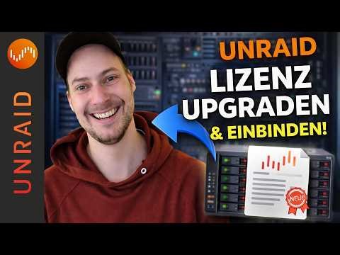 Unraid Lizenz upgraden in 3 Minuten 🚀 | So geht’s richtig