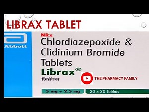 Librax 5mg/2.5mg(Chlordiazepoxide+Clidinium) Tablet: view, uses and side effects