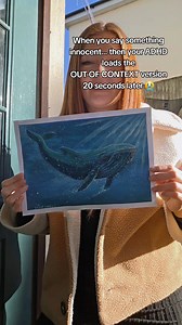 Watch till the end 🤣ADHD slow processing is wild. I say a sentence, move on with my life, then my brain hits me with a delayed ‘…girl, that sounded WRONG’ 💀🤣 #ADHD #ADHDLife #ADHDHumor #ADHDFunny #SlowProcessing #BrainLag #DelayedRealisation #OutOfContext #RelatableHumor #ComedyReel #FunnyReels #ArtReels #ArtistLife #ArtCreator #ArtContent #ArtCommunity #ArtVibes #ArtistOnFacebook #PaintingReel #ArtHumor #WhaleArt #BlueWhaleArt #OceanArt #SeaLifeArt #MarineArt #WildlifeArt #FantasyArt #Acryli