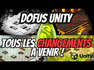 DOFUS UNITY : TOUS LES CHANGEMENTS À VENIR !