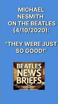Mike Nesmith on The Beatles: "They Were Just So Good!" #unreleased #shorts #monkees #beatles