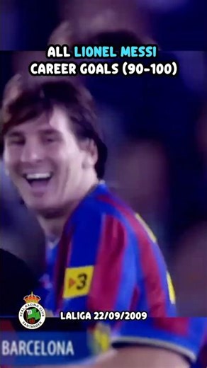All Lionel Messi Career Goals 90-100