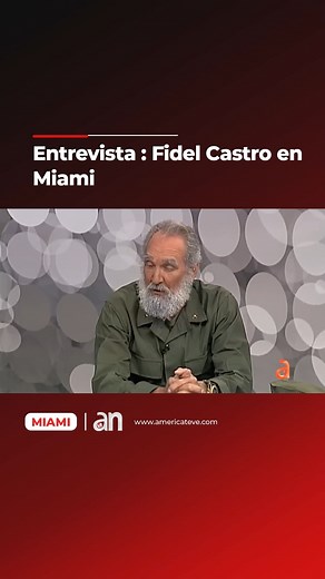 105K views · 2.4K reactions | ENTREVISTA : Fidel Castro en Miami | America TeVe | Facebook