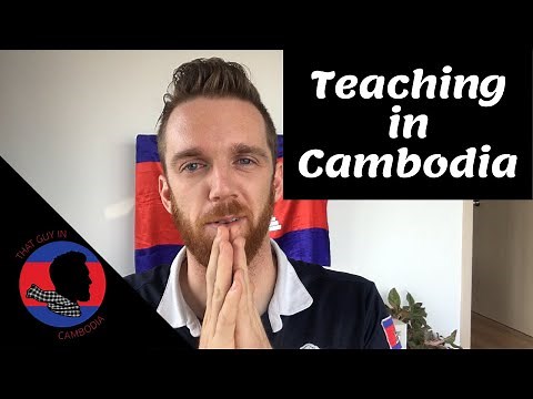 Teaching in Cambodia - Where and when to apply? (Teaching English in Cambodia)