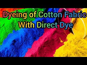 Dyeing of Cotton Fabric with Direct Dye