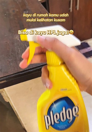 Daripada pusing mikir budget beli furniture baru, mending dirawat pake Pledge💛 #PerawatanKayu #Furniture #Pledge #HPL #SCJohnson