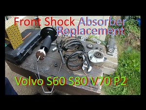 Volvo S60 S80 V70 Front shock absorber replacement