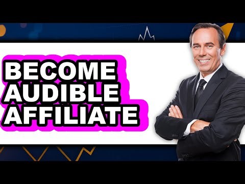 How to Become Audible Affiliate (Updated 2025)