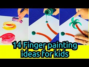 14 EASY FINGER PAINTING IDEAS FOR KIDS