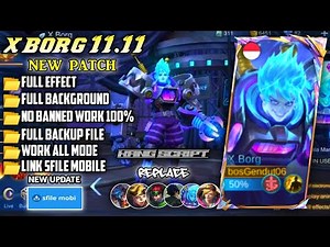 UPDATE Script Skin X.Borg 11.11 - Tesla Maniac No Password | Full Effect Voice | Patch Terbaru