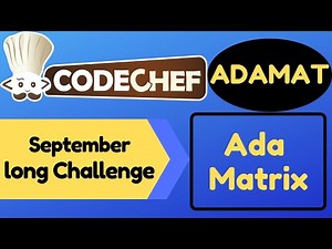 ADAMAT | September long challenge | 2020 | Ada Matrix | Codechef | Solution | Code