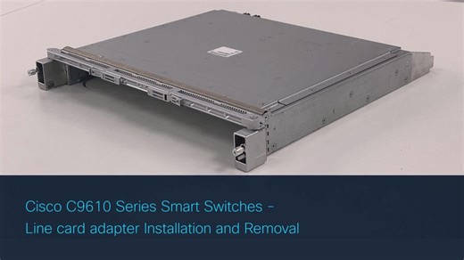 Installing and Removing Field Replaceable Units of Cisco C9610 Series Smart Switches - Cisco Video Portal