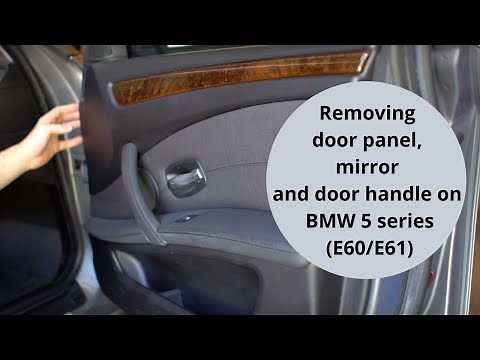 Removing door panel, mirror and door handle on BMW 5 series.