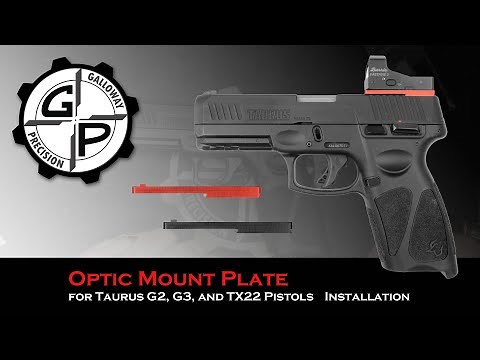 Taurus G Series and TX22 Optic Mount Plate Installation from Galloway Precision